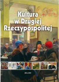 Kultura w Drugiej Rzeczypospolitej - okładka książki