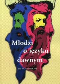 Młodzi o języku dawnym - okładka książki