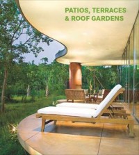 Patios, Terraces and Roof Gardens - okładka książki