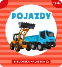 Pojazdy. Biblioteka maluszka - okładka książki