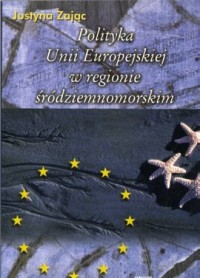 Polityka Unii Europejskiej w regionie - okładka książki