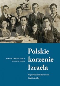 Polskie korzenie Izraela - okładka książki