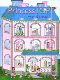 Princess Top. My House - okładka książki