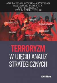 Terroryzm w ujęciu analiz strategicznych - okładka książki