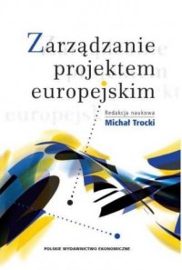 Zarządzanie projektem europejskim - okładka książki