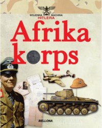 Africa Korps. Seria: Wojenna machina - okładka książki