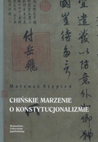Chińskie marzenia o konstytucjonalizmie - okładka książki
