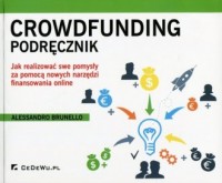 Crowdfunding. Podręcznik. Jak realizować - okładka książki