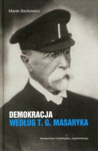 Demokracja według T.G. Masaryka - okładka książki