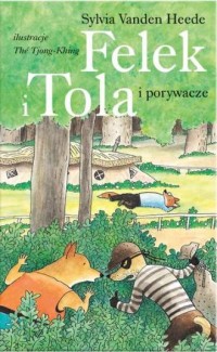 Felek i Tola i porywacze - okładka książki