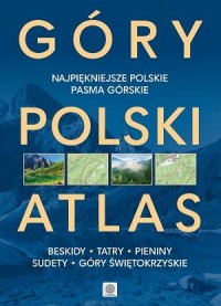 Góry Polski. Atlas. Najpiękniejsze - okładka książki