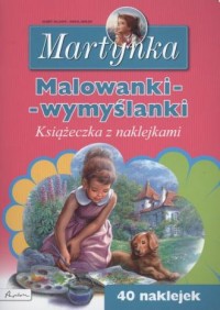 Martynka. Malowanki, wymyślanki - okładka książki