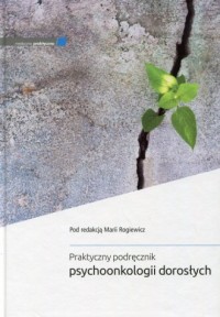 Praktyczny podręcznik psychoonkologii - okładka książki