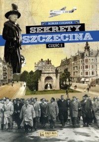 Sekrety Szczecina cz. 2 - okładka książki