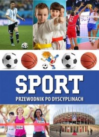 Sport. Przewodnik po dyscyplinach - okładka książki