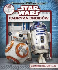 Star Wars. Fabryka droidów - okładka książki