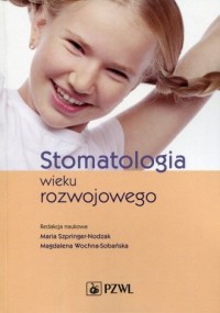 Stomatologia wieku rozwojowego - okładka książki