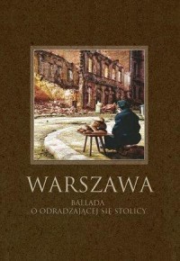 Warszawa. Ballada o odradzającej - okładka książki
