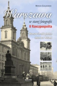 Warszawa w starej fotografii. II - okładka książki