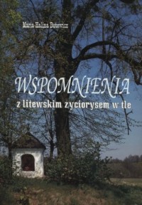 Wspomnienia z litewskim życiorysem - okładka książki