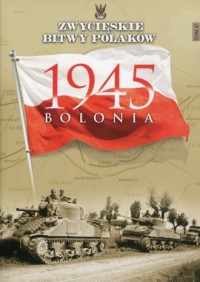 Bolonia 1945. Seria: Zwycięskie - okładka książki