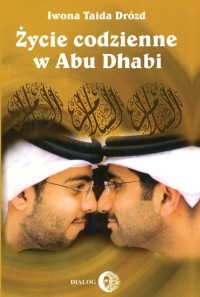 Życie codzienne w Abu Dhabi 1989-2004 - okładka książki