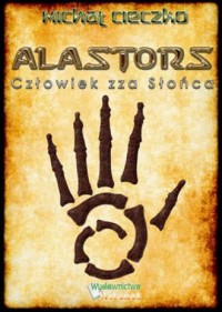 Alastors. Człowiek zza Słońca - okładka książki