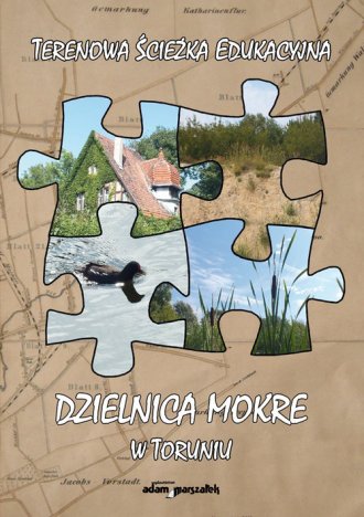 Dzielnica Mokre w Toruniu. Terenowa - okładka książki