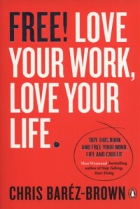 Free! Love Your Work, Love Your - okładka książki