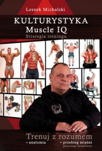 Kulturystyka Muscle IQ. Strategia - okładka książki