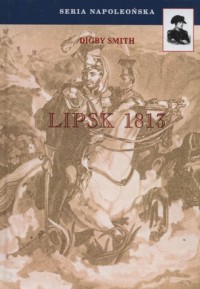 Lipsk 1813. Seria napoleońska - okładka książki