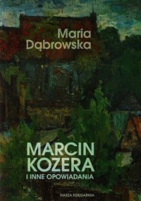 Marcin Kozera i inne opowiadania - okładka książki