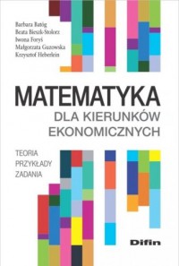 Matematyka dla kierunków ekonomicznych. - okładka książki