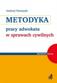 Metodyka pracy adwokata w sprawach - okładka książki