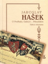 O Podhalu, Galicji i... Piłsudskim. - okładka książki