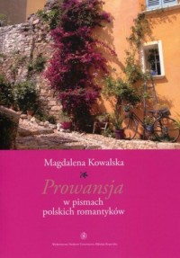 Prowansja w pismach polskich romantyków - okładka książki