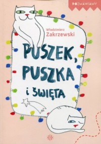 Puszek, Puszka i Święta - okładka książki