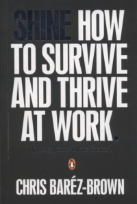 Shine. How To Survive And Thrive - okładka książki