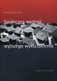 Społeczna wartość wyższego wykształcenia - okładka książki