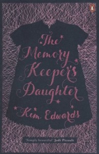 The Memory Keepers Daughter - okładka książki