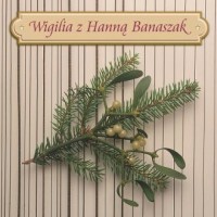 Wigilia z Hanną Banaszak - okładka płyty
