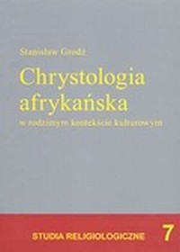 Chrystologia afrykańska w rodzimym - okładka książki
