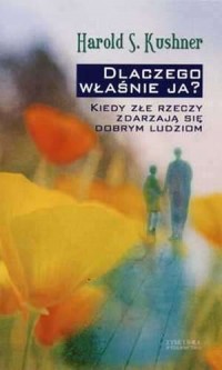 Dlaczego właśnie ja? Kiedy złe - okładka książki