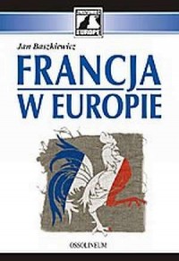 Francja w Europie - okładka książki