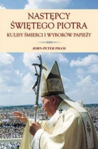 Następcy Świętego Piotra. Kulisy - okładka książki