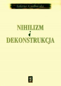Nihilizm i dekonstrukcja - okładka książki