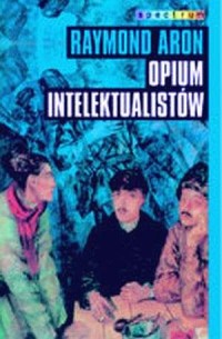 Opium intelektualistów - okładka książki