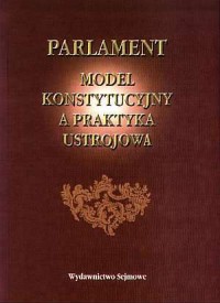 Parlament. Model konstytucyjny - okładka książki