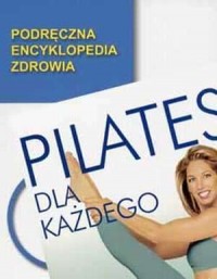 Pilates dla każdego + Podręczna - okładka książki