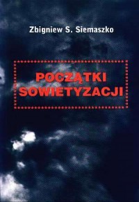 Początki sowietyzacji - okładka książki